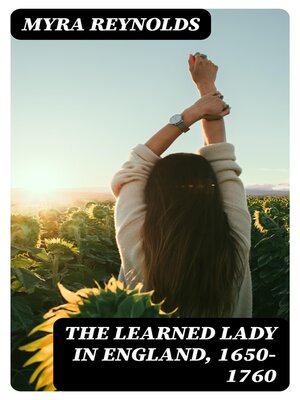 cover image of The Learned Lady in England, 1650-1760